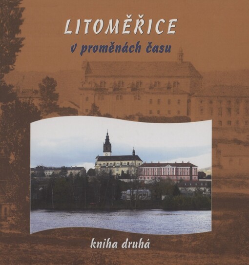Litoměřice v proměnách času, 2. díl
