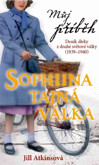 Sophiina tajná válka : [deník dívky z druhé světové války (1939-1940)]