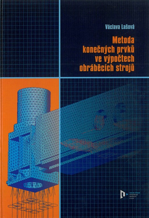 Metoda konečných prvků ve výpočtech obráběcích strojů
