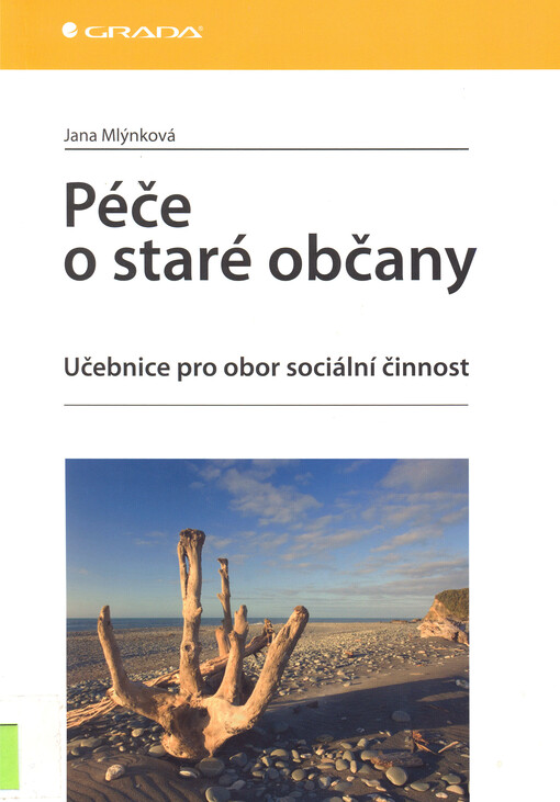 Péče o staré občany : učebnice pro obor sociální činnost