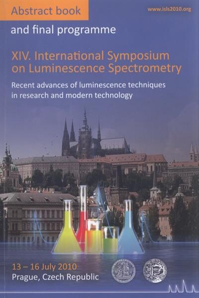 XIV. International Symposium on Luminescence Spectrometry :recent advances of luminiscence techniques in research and modern technology : 13-16 July 2010, Prague, Czech Republic : [abstract book and final programme]