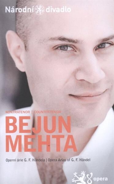 Kontratenor Bejun Mehta : operní árie G.F. Händela : 24. dubna 2011 ve Stavovském divadle = Countertenor Bejun Mehta : opera arias of G.F. Händel : 24 April 2011 at the Estates Theatre