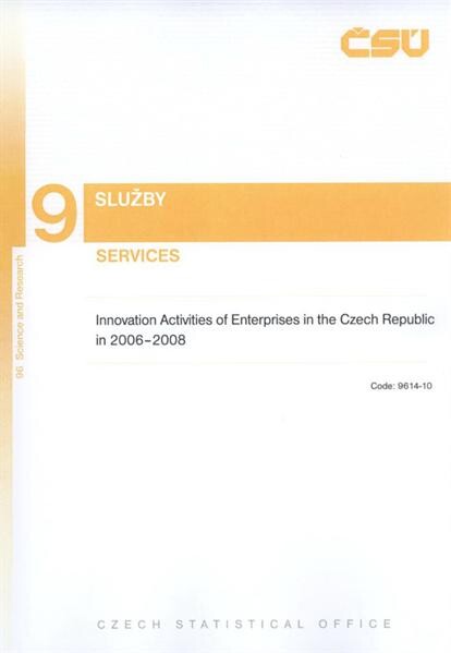 Innovation activities of enterprises in the Czech Republic in 2006-2008 