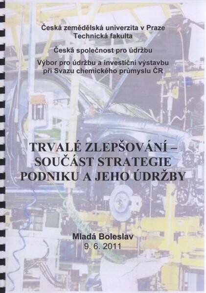 Trvalé zlepšování - součást strategie podniku a jeho údržby : Mladá Boleslav 9.6.2011