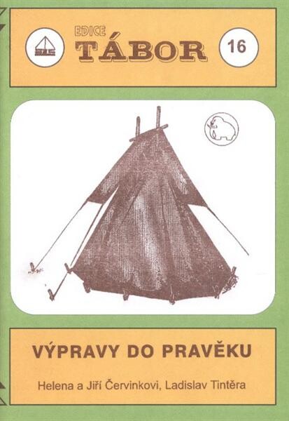 Výpravy do pravěku : náměty pro táboření v přírodě
