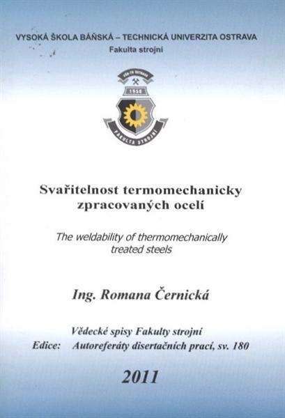 Svařitelnost termomechanicky zpracovaných ocelí : autoreferát disertační práce