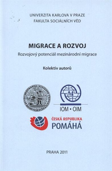Migrace a rozvoj: rozvojový potenciál mezinárodní migrace