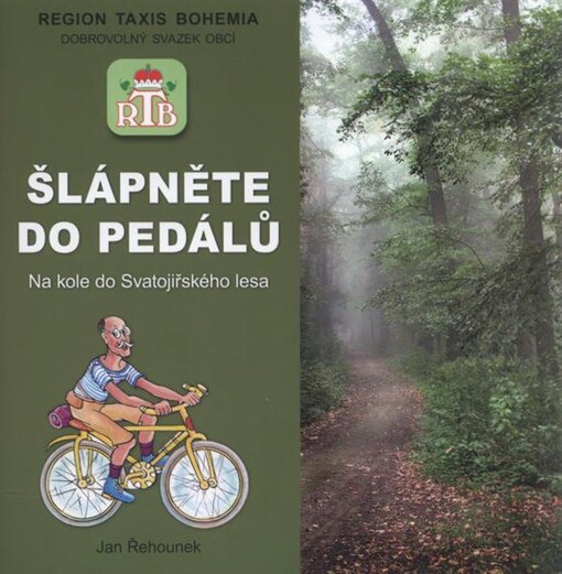 Šlápněte do pedálů : na kole do Svatojiřského lesa