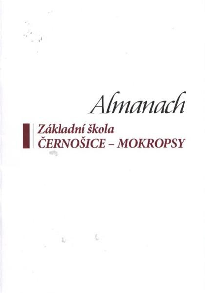 Almanach : Základní škola Černošice-Mokropsy
