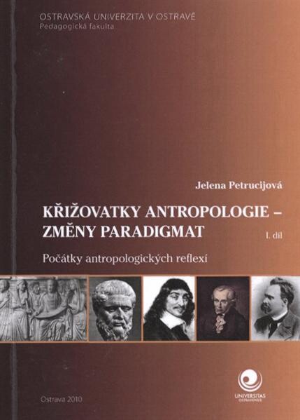 Křižovatky antropologie - změny paradigmat