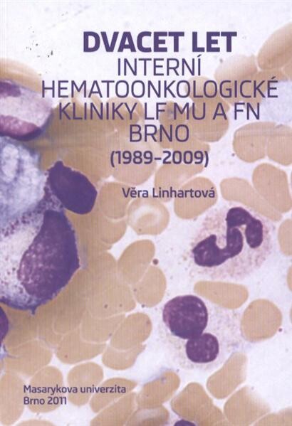Dvacet let Interní hematoonkologické kliniky LF MU a FN Brno 1989-2009