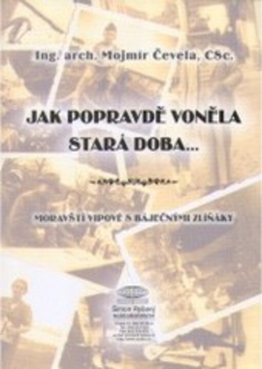 Jak popravdě voněla stará doba--: moravští vipové s báječnými Zlíňáky
