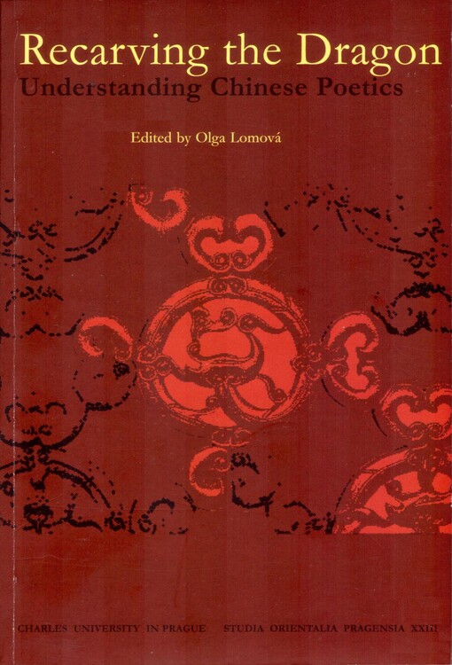 Recarving the dragon: understanding chinese poetics