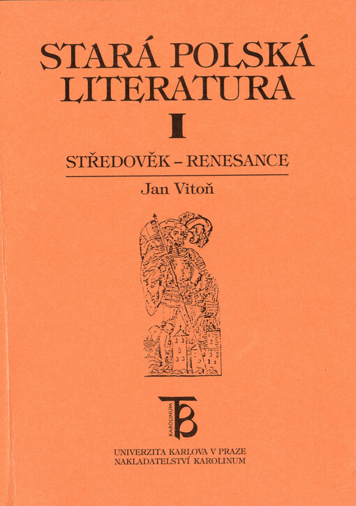 Stará polská literatura. I, Středověk - renesance, I, Středověk - renesance