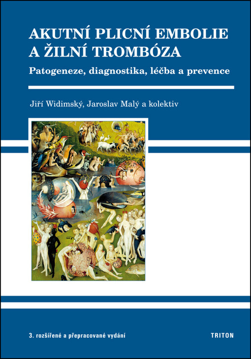 Akutní plicní embolie a žilní trombóza : patogeneze, diagnostika, léčba a prevence