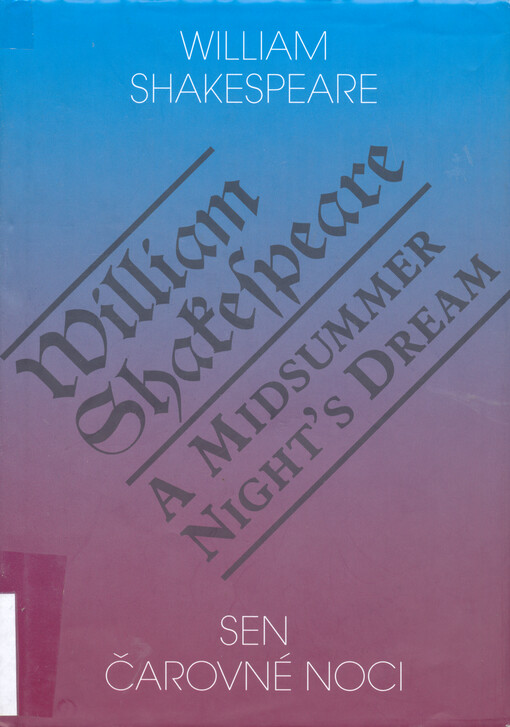 Sen čarovné noci =: A midsummer night's dream