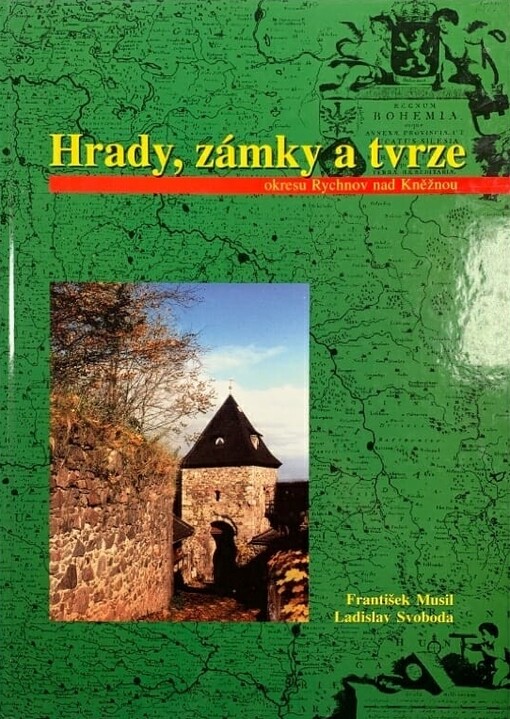 Hrady, zámky a tvrze okresu Rychnov nad Kněžnou