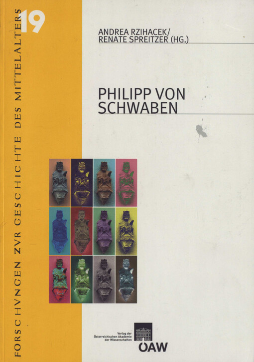 Philipp von Schwaben : Beiträge der internationalen Tagung anlässlich seines 800. Todestages, Wien, 29. bis 30. Mai 2008