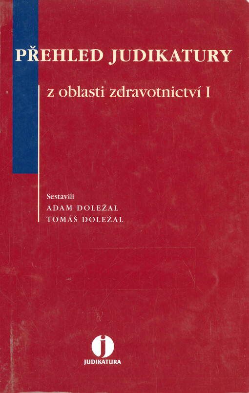 Přehled judikatury z oblasti zdravotnictví I