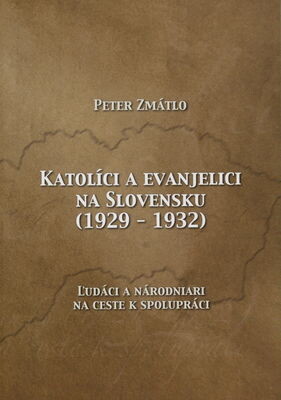 Katolíci a evanjelici na Slovensku (1929-1932) 