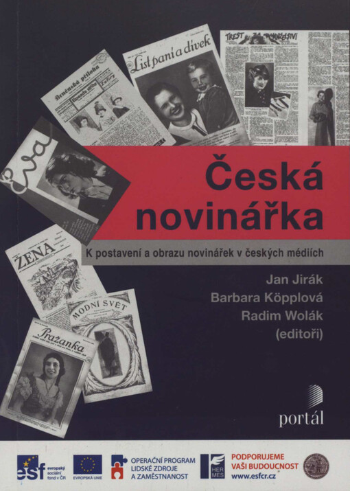 Česká novinářka : k postavení a obrazu novinářek v českých médiích