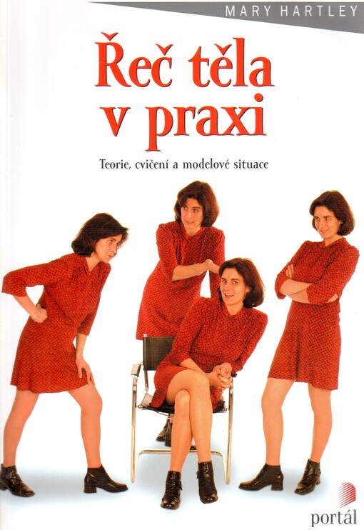 Řeč těla v praxi: teorie, cvičení a modelové situace