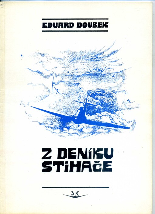 Z deníku stihače: [vzpomínky Bohumíra Fiřta]