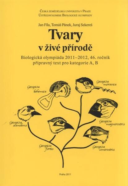 Tvary v živé přírodě : biologická olympiáda 2011-2012, 46. ročník : přípravný text pro kategorie A, B