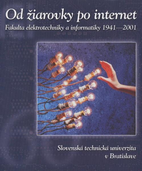 Od Ĺľiarovky po internet 