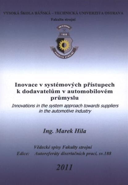 Inovace v systémových přístupech k dodavatelům v automobilovém průmyslu : autoreferát disertační práce