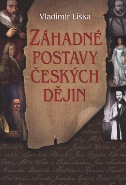 Záhadné postavy českých dějin