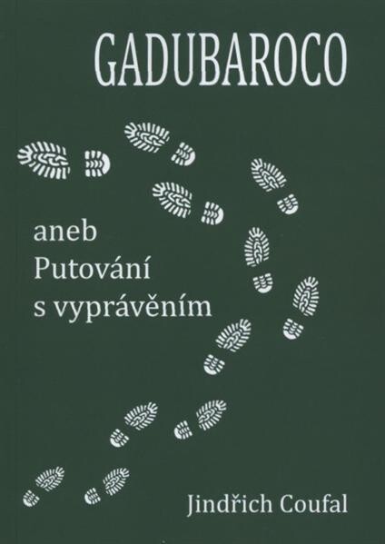 Gadubaroco, aneb, Putování s vyprávěním I 