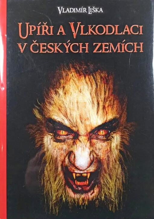 Upíři a vlkodlaci v českých zemích