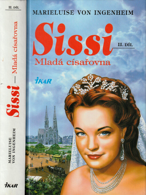 Sissi. II. díl, Mladá císařovna