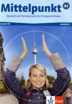 Mittelpunkt B2. 3 Audio CD - KÖHL-KUHN, R. - DANIELS, A. - ESTERMANN, Ch. 