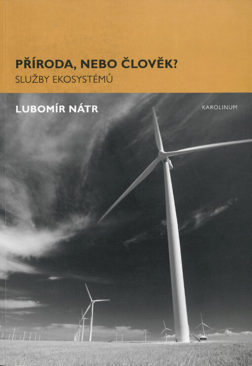 Příroda, nebo člověk?