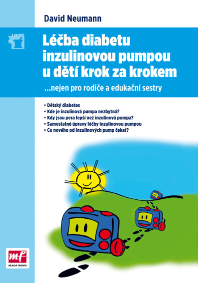 Léčba diabetu inzulinovou pumpou u dětí krok za krokem - David Neumann