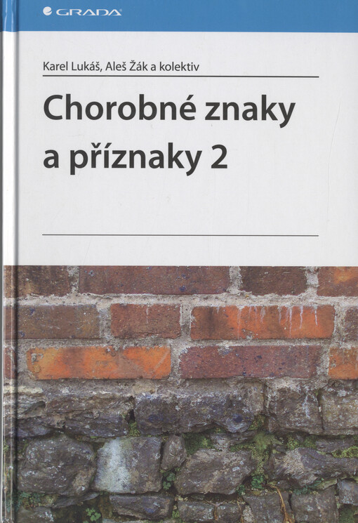 Chorobné znaky a příznaky 2 | Lukáš Karel, Žák Aleš, kolektiv - e-kniha