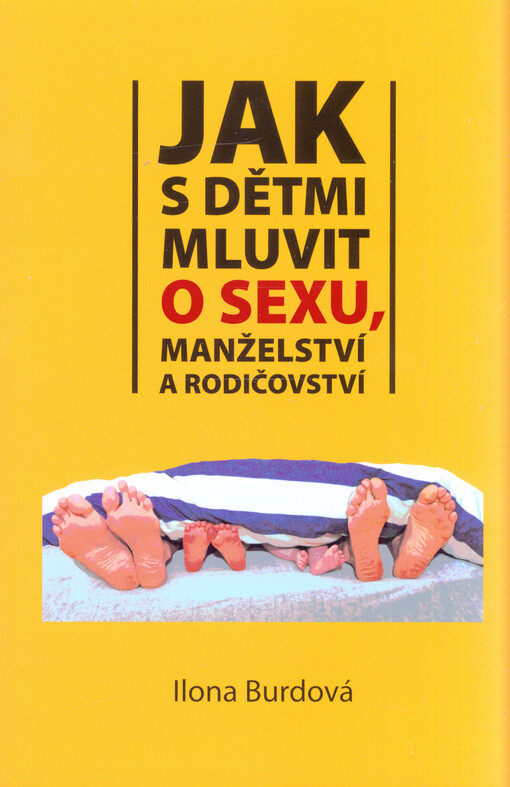 Jak s dětmi mluvit o sexu, manželství a rodičovství