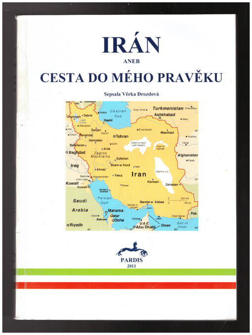 Irán, aneb, Cesta do mého pravěku