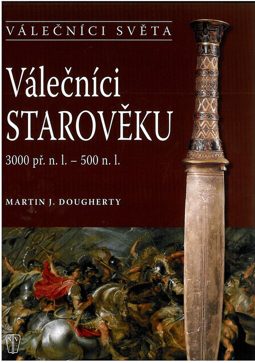 Válečníci starověku: 3000 př.n.l. - 500 n.l
