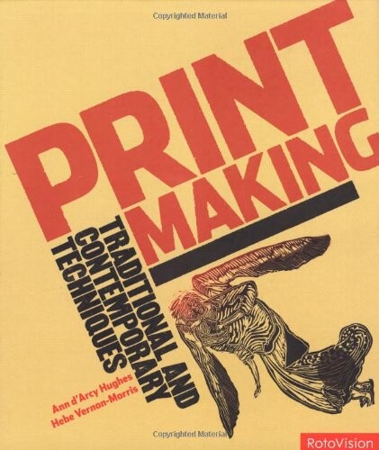 Printmaking : traditional and contemporary techniques