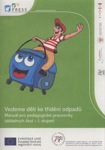 Vedeme děti ke třídění odpadů :manuál pro pedagogické pracovníky základních škol - I. stupeň