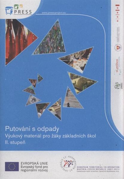 Putování s odpady :výukový materiál pro žáky základních škol - II. stupeň