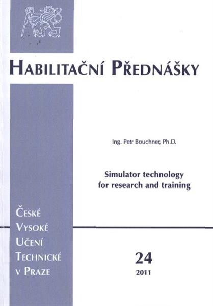 Simulator technology for research and training =Simulátorové technologie pro výzkum a výcvik 