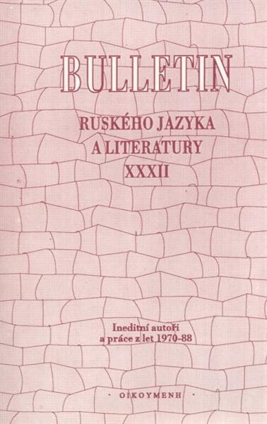 Bulletin ruského jazyka a literatury =Bjulleten‘ russkogo jazyka i literatury = Bulletin of the Russian language and literature
