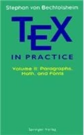 TeX in practice. Volume II, Paragraphs, math, and fonts