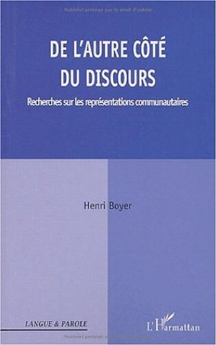 De l'autre côté du discours : recherches sur le fonctionnement des représentations communautaires