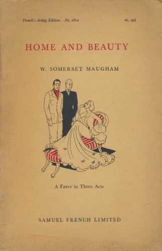 Home And Beauty. A Farce In Three Acts