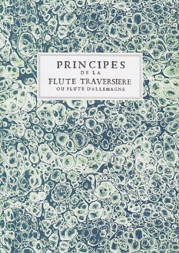 Principes de la flute traversiere de la flute a bec et du haut-bois (Archivum musicum) (French Edition)